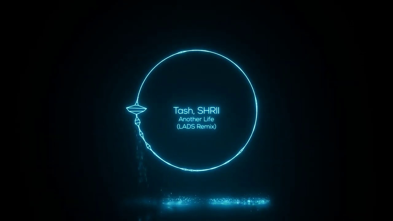 Tash, Shrii - Another Life (LADS Remix) [Mango Alley]
