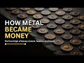 How Metal Became Money | The True Origin of Money: Control, Taxation, and Empire