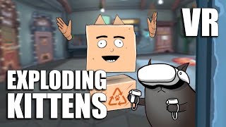 Exploding Kittens VR | Exploding Kittens in VR, WHAT!