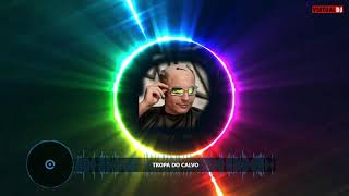 Tropa Do Calvo - Estourado