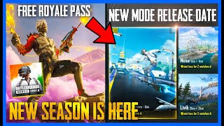 NEW SEASON IS HERE , NEW MODE RELEASE DATE ? GET FREE ROYAL PASS ( BGMI )