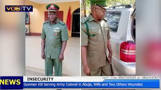 HOW SAFE IS ABUJA Questions Mount After Military Intelligence Colonel Is Killed by Gunmen