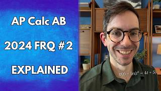 AP Calculus AB FRQ #2 Explained: 2024 Exam (Calculator)