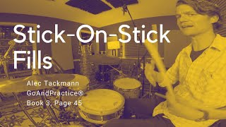 Stick-On-Stick Fills | Alec Tackmann | GoAndPractice® 3