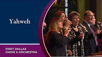 “Yahweh” with The Hoppers and the First Dallas Choir and Orchestra | August 28, 2022