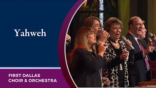 “Yahweh” with The Hoppers and the First Dallas Choir and Orchestra | August 28, 2022