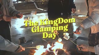 [Special Video] The KingDom(더킹덤) Glamping Behind | 킹메이커와 함께한 글램핑💛