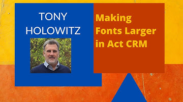 Changing Font the Size in the Act CRM.  This includes Notes, Histories and More.