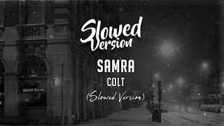 Samra - COLT | (Slowed Version) Resimi