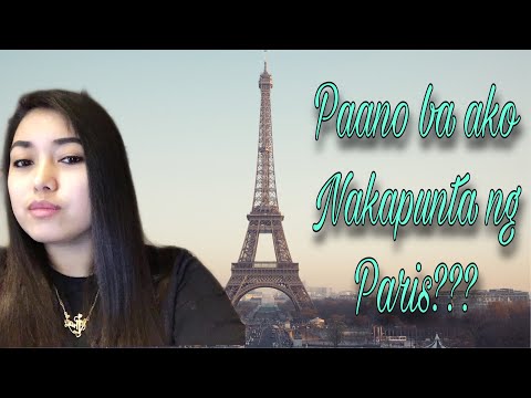 Video: Paano Makakarating Sa Paris