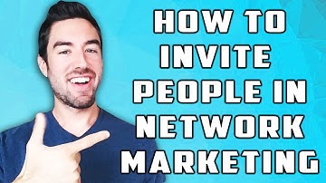 How to Invite EFFECTIVELY In Network Marketing l Network Marketing Invitation Tips