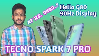tecno spark 7 pro | 90hz Display helio G80 |as rs 9499..? (telugu)