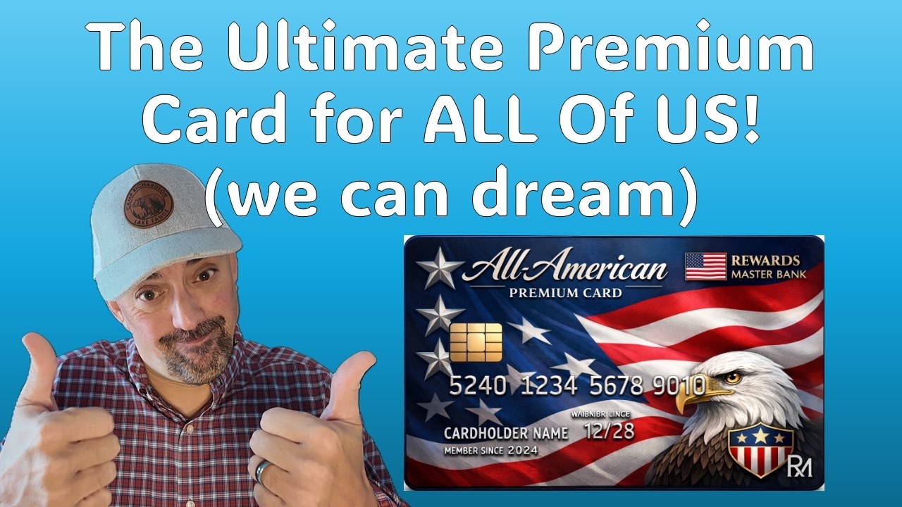 The Premium Credit Card Built for Regular Americans (My All-American Card Idea)