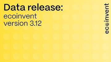 Introducing ecoinvent version 3.12