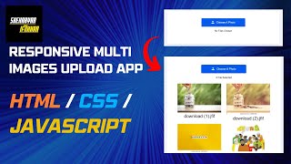 Learn how to create multiple images upload Web App | html CSS JS | Sheharyar Iftikhar