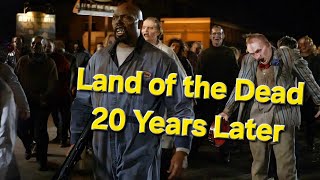 Land Of The Dead 20 Years Later - A Decent, Often Overlooked Sequel