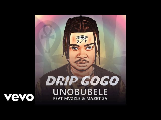 Drip Gogo - uNobubele (Official Audio) ft. Mvzzle, Mazet SA class=