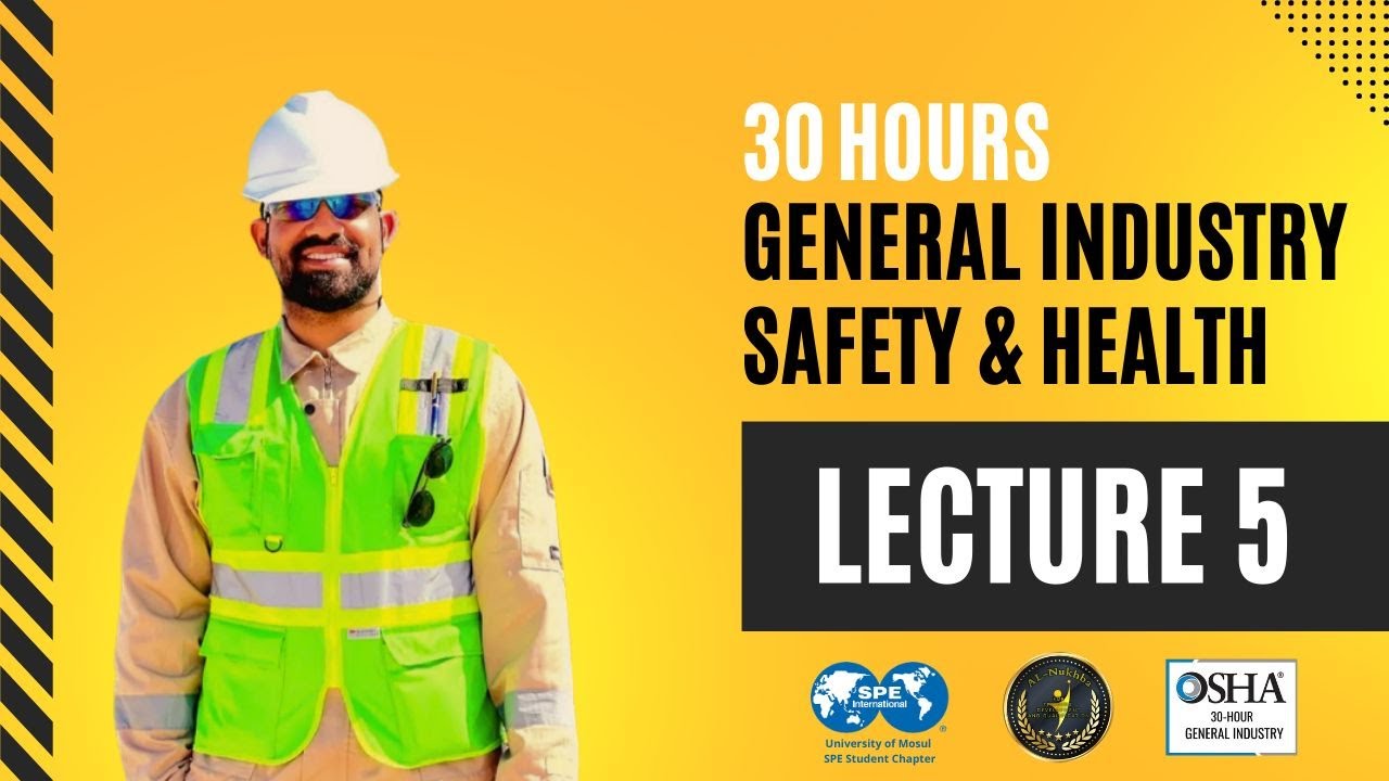 30 Hours General industry Safety and Health || Lecture 5 - YouTube