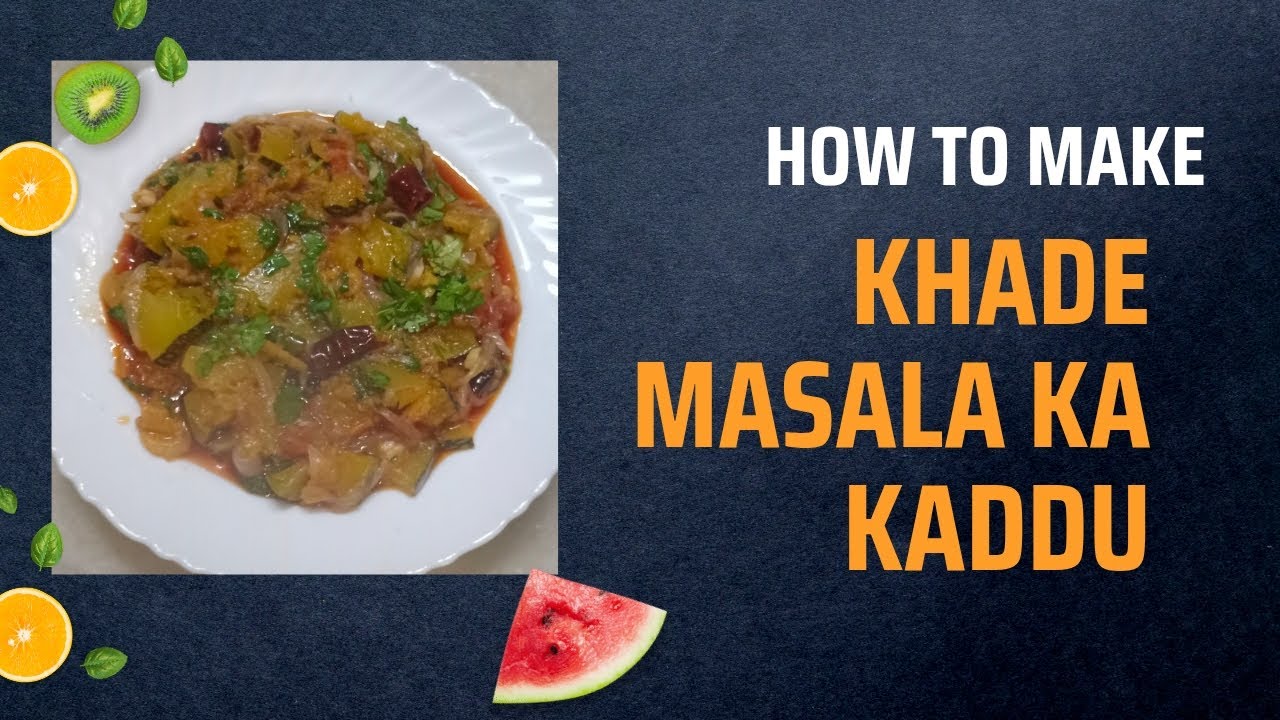 Khade masala ka kaddu recipe 