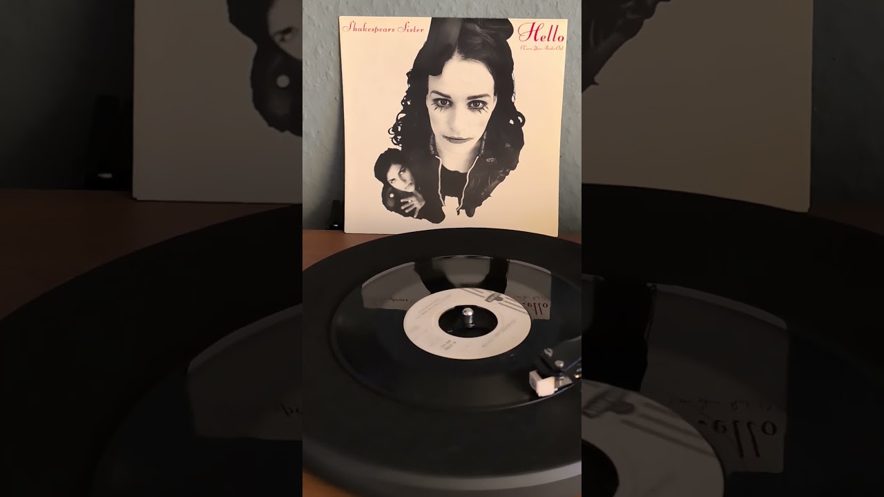 Shakespears Sister – Hello (Turn Your Radio On) 1992 7", Single.