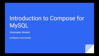 Introduction to Compose for MySQL