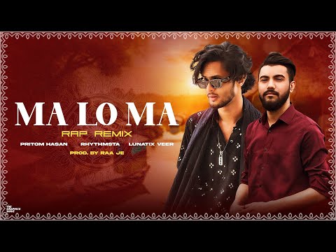 Ma Lo Ma Rap Version Pritom Hasan Rhythmsta X Veer X Raa Je CokeStudioBangla Season 3 