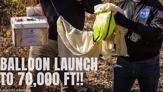 Launching a High Altitude Balloon to 70,000 Feet! -- LaunchLearning