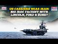 US Aircraft Carriers Near Iran: IRGC Faceoff With Lincoln, Ford &amp; Bush? Trump At Khamenei's Door