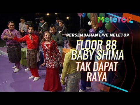 Floor 88 & Baby Shima - Tak Dapat Raya | Persembahan Live MeleTOP | Nabil & Neelofa