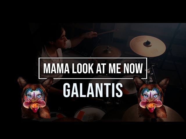 Mama Look At Me Now - Galantis | Drum Cover by Yentl Doggen