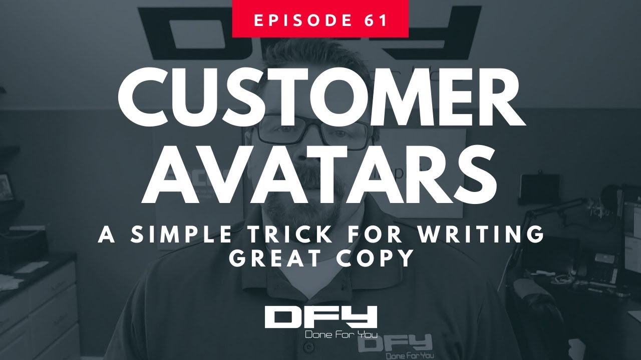 061 The Best Way To Write For Your Customer Avatar? Name Them! - YouTube