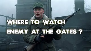 Where To Watch Enemy At The Gates? All Ways To Do It