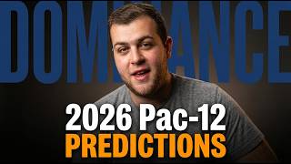 My 2026 Pac-12 Season Predictions