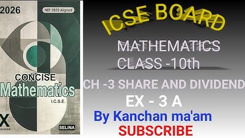Icse | class -10 | Ch - 3 | Shares and Dividend | Ex - 3 A | selina book | #sharesanddividends 