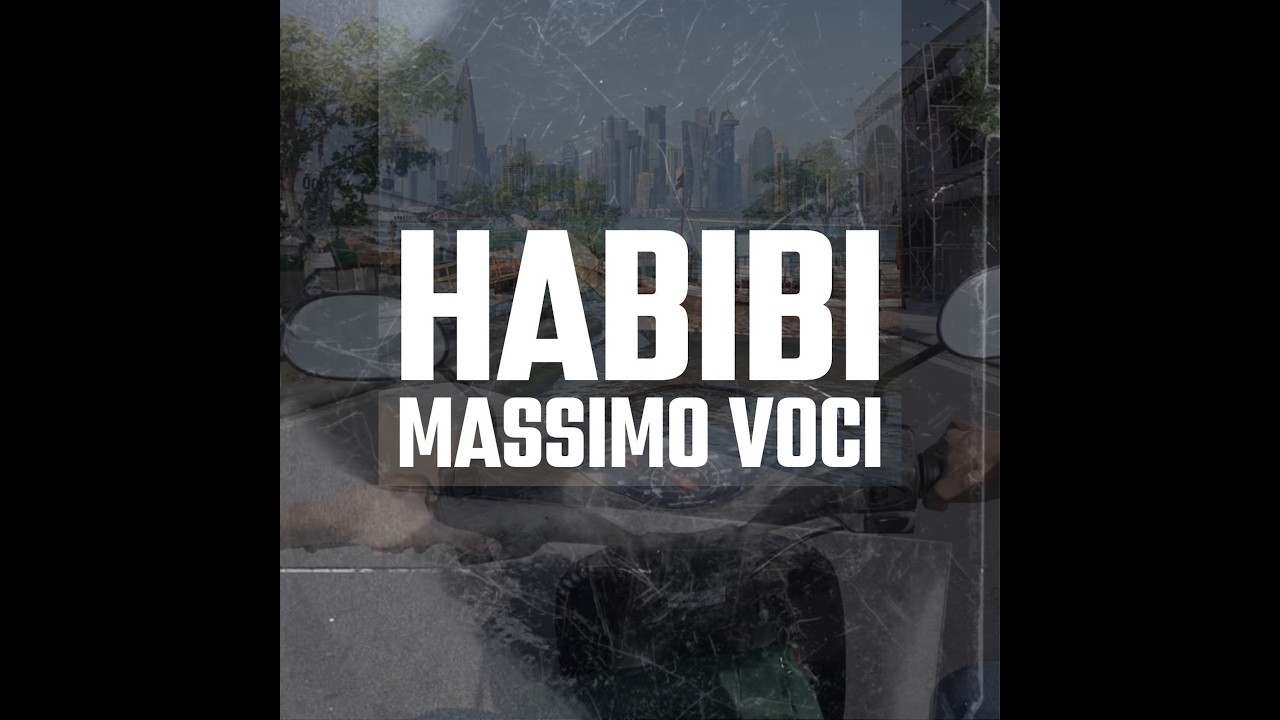 Massimo Voci - HABIBI adlı videoyu YouTube'da izle Massimo Voci - HABIBI adlı videoyu YouTube'da izle