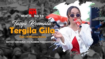 TASYA ROSMALA - TERGILA GILA - NEW MONATA LIVE PLUMBON PANDAAAN