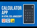 Build a Calculator App using HTML, CSS & JavaScript