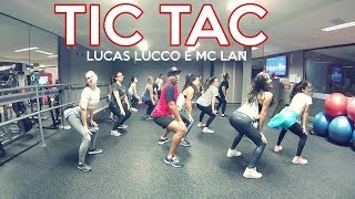 ZUMBA | Tic Tac - Lucas Lucco e MC Lan | Prof. Brown Andrade