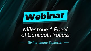 Webinar | Milestone 1 Proof of Concept Process