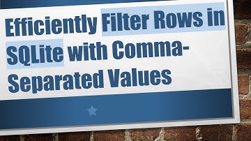Efficiently Filter Rows in SQLite with Comma-Separated Values