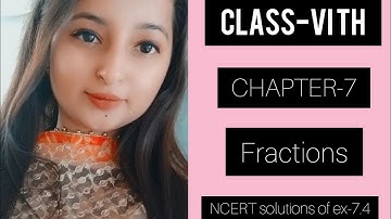 Maths NCERT solutions of ex-7.4 for class 6th || chapter-7 fractions||