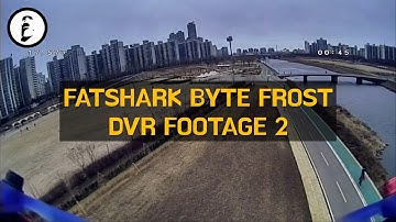 Fatshark Byte Frost DVR footage 2