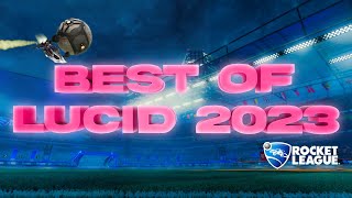 BEST OF LUCID | 2023 | ROCKET LEAGUE HIGHLIGHTS  | KEYBOARD AND MOUSE PLAYER