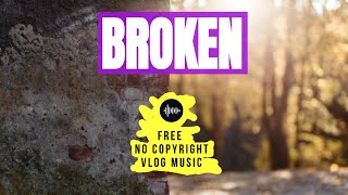 Jorm - Broken | Free No Copyright Vlog Music