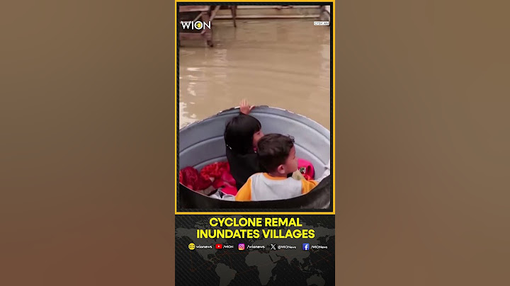 Cyclone Remal triggers heavy rains, inundates villages in northeast India | WION LIVE