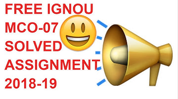 FREE IGNOU MCO-07 SOLVED ASSIGNMENT 2018-19