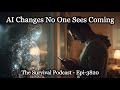AI Changes No One Sees Coming Epi 3820