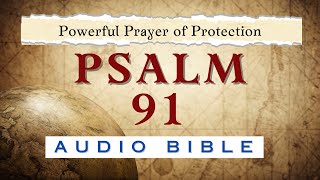 Psalm 91 -Book of Psalms 91 -Audio Bible- with Text | calm Music & pretty Landscapes - NKJV