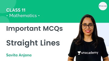 Important MCQs | Straight Lines | Class 11 Math | Unacademy Class 11&12 | Savita Anjana