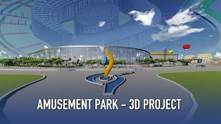 3D Visualization of "Amusement Park Project"